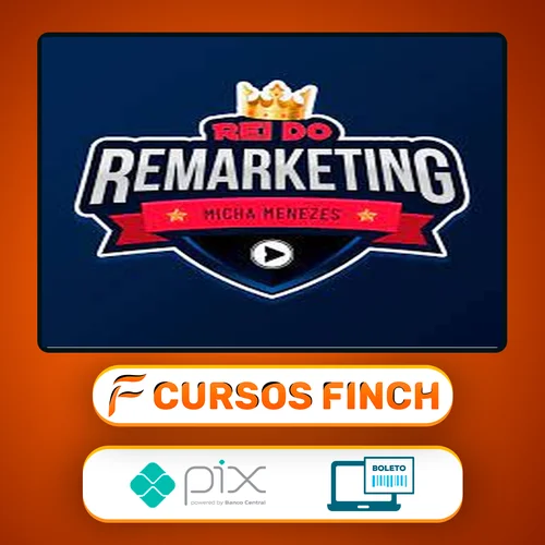 Rei Do Remarketing - Micha Menezes