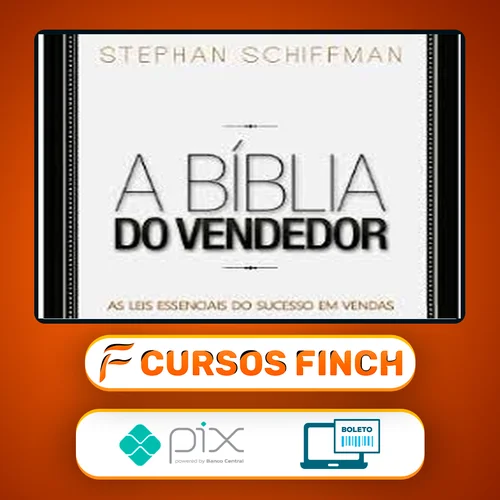 A Bíblia do Vendedor - Stephan Schiffman