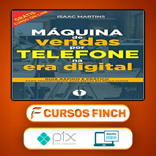 Vendas por Telefone na Era Digital - Isaac Martins